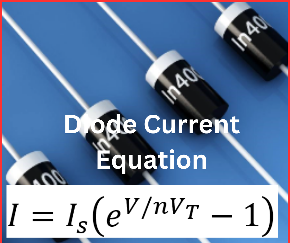 diode-current-equation-and-its-explanation