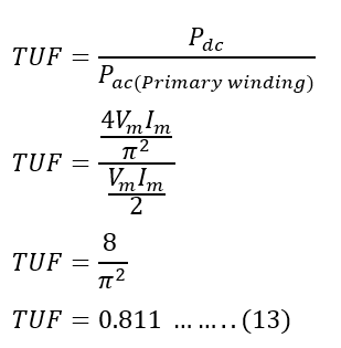 TUF of the center tapped full wave rectifier at primary winding of the transformer.