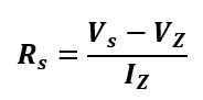 series resistor (RS) value selection in zener diode voltage tregulator